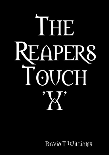 The Reapers Touch X