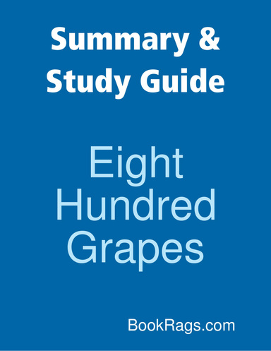 Summary & Study Guide: Eight Hundred Grapes