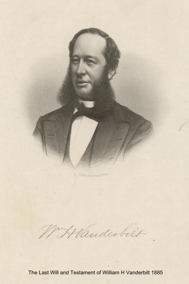The Last Will and Testament of William H Vanderbilt 1885