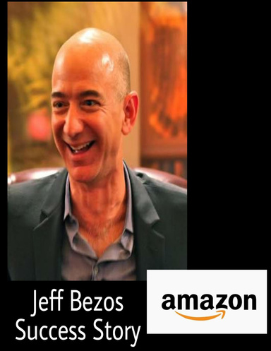 Jeff Bezos Success Story