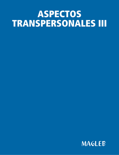ASPECTOS TRANSPERSONALES III