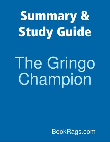 Summary & Study Guide: The Gringo Champion