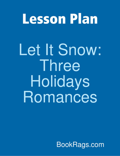 Lesson Plan: Let It Snow: Three Holiday Romances