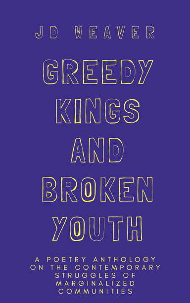 Greedy Kings and Broken Youth
