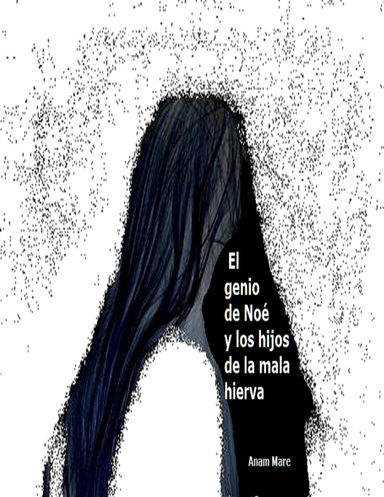 El Genio de Noé y los "hijos de la mala hierva"