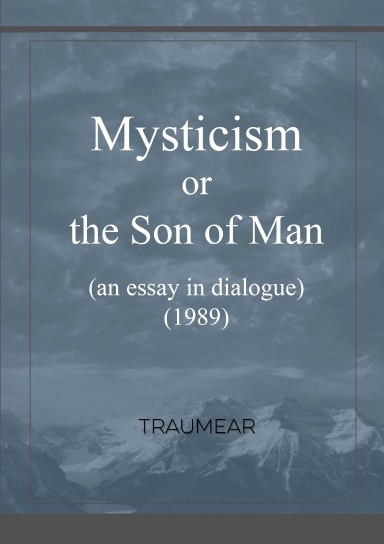 Mysticism or the Son of Man