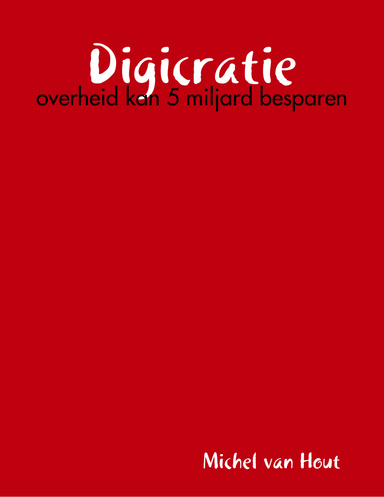 Digicratie: overheid kan 5 miljard besparen