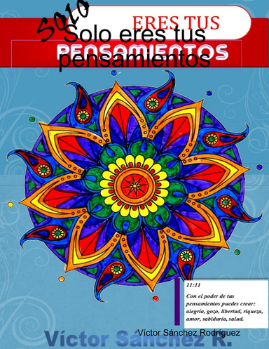 Solo eres tus pensamientos