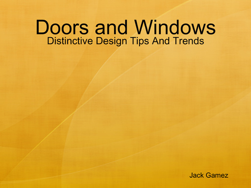 Doors and Windows - Distinctive Design Tips And Trends
