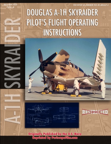 Douglas A-1H Skyraider Pilot's Flight Operating Instructions