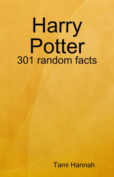Harry Potter: 301 random facts
