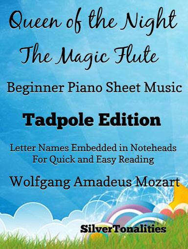Queen of the Night Magic Flute Beginner Piano Sheet Music Tadpole Edition Pdf