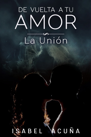 De Vuelta A Tu Amor La Union
