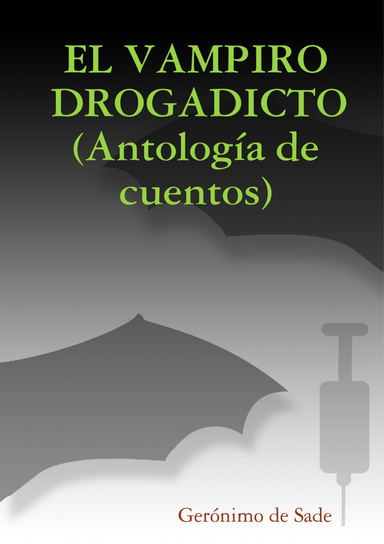 EL VAMPIRO DROGADICTO