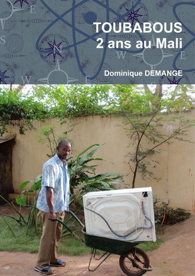 Toubabous, 2 ans au Mali