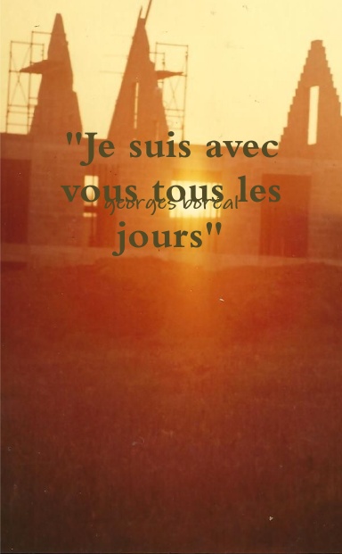 "Je suis avec vous tous les jours"