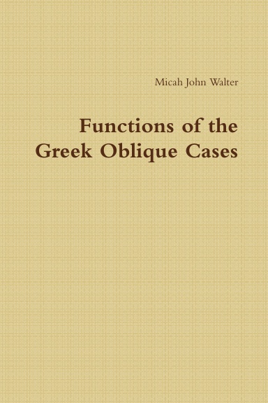 Functions of the Greek Oblique Cases
