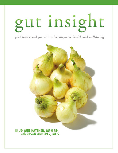 Gut Insight:  Probiotics and Prebiotics for Digestive Health and Well-Being