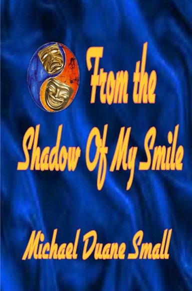 From the Shadows of My Smile