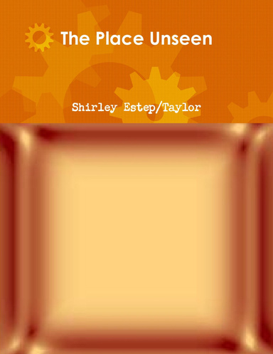 The Place Unseen