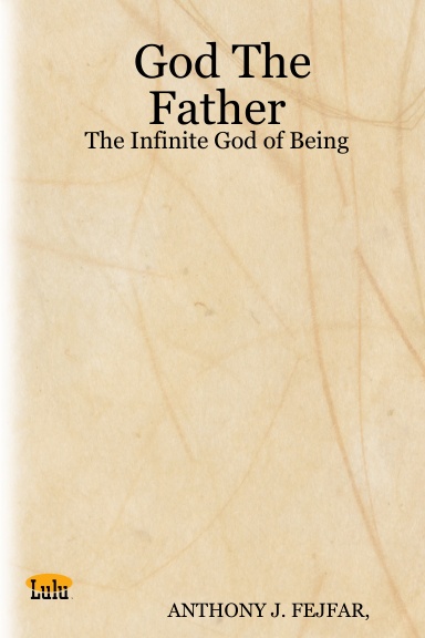 God The Father: The Infinite God of Being