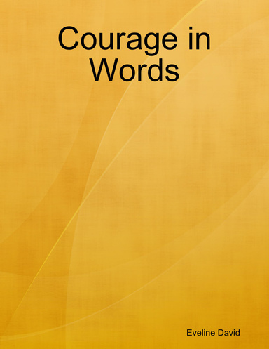 Courage in Words