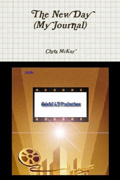 The New Day (My Journal)