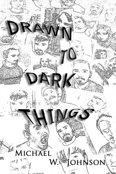 Drawn To Dark Things