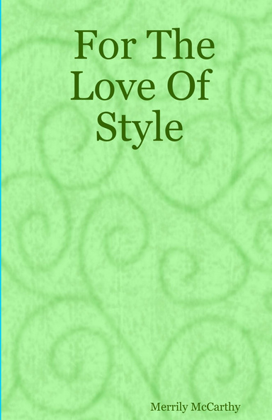 For The Love Of Style