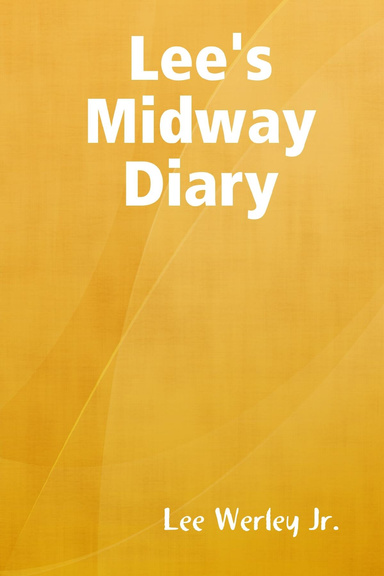 Lee's Midway Diary