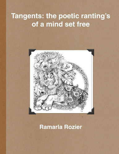 Tangents: the poetic ranting’s of a mind set free