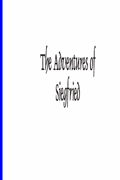 The Adventures of Siegfried