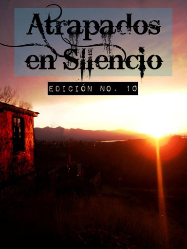 Atrapados en Silencio - Edición No. 10