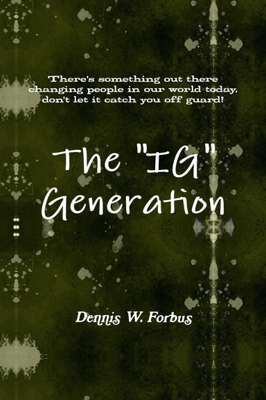 The "IG" Generation