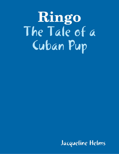 Ringo: The Tale of a Cuban Pup