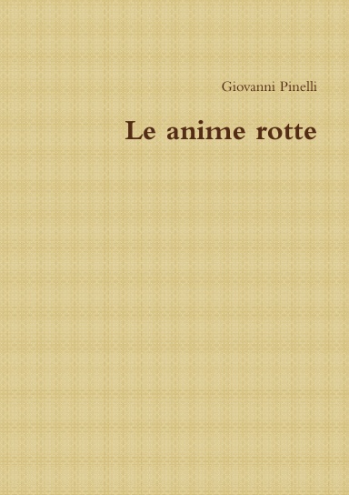 Le anime rotte