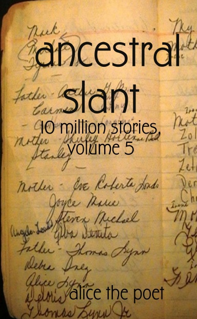 ancestral slant; 10 million stories, volume 5