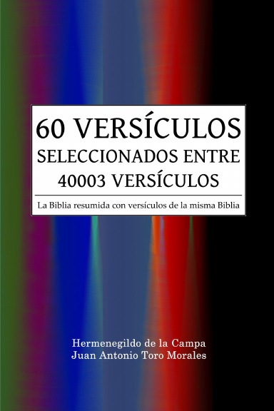 60 VERSÍCULOS SELECCIONADOS ENTRE 40003 VERSÍCULOS