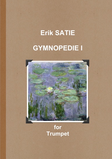 GYMNOPEDIE 1 for Trumpet