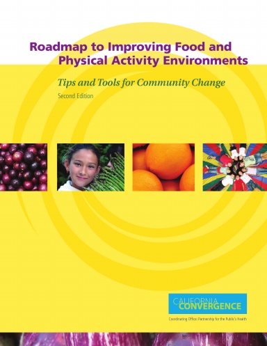 Roadmap to Improving Food & Physical Activity Environments: Tips & Tools for Community Change