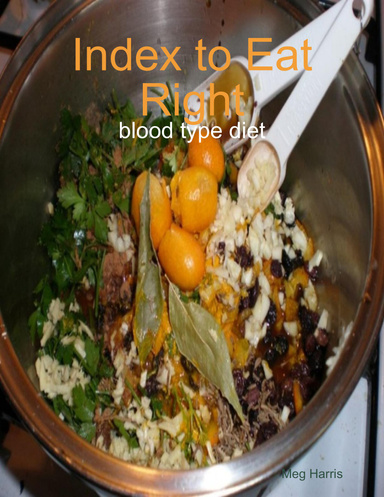 Index to Eat Right - blood type diet