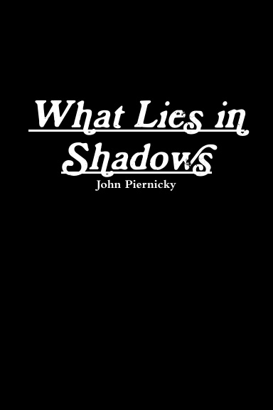 What Lies in Shadows
