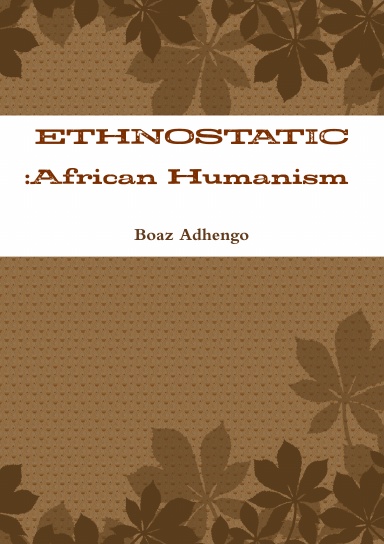 ETHNOSTATIC : African Humanism