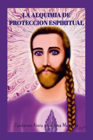LA ALQUIMIA DE PROTECCION ESPIRITUAL