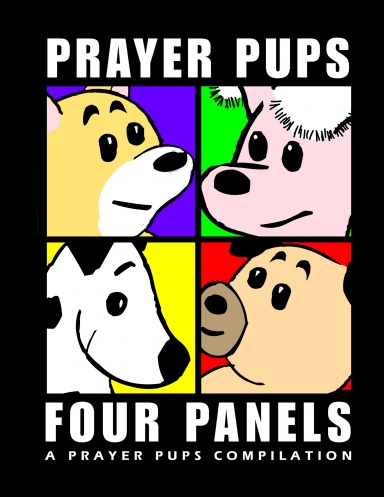 Four Panels | A Prayer Pups Compilation
