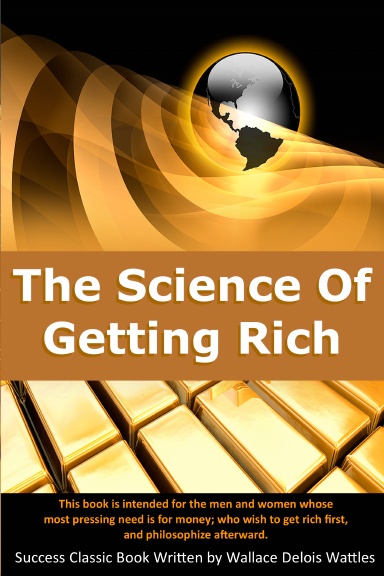 The Science Of Getting Rich