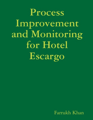 Process Improvement and Monitoring for Hotel Escargo