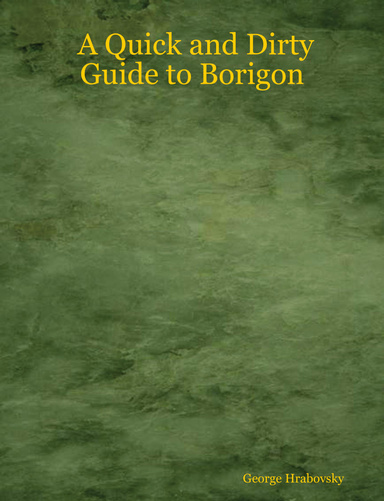 A Quick and Dirty Guide to Borigon