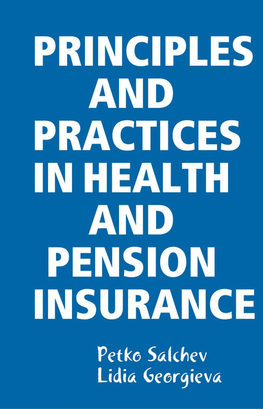 PRINCIPLES AND PRACTICES IN HEALTH AND PENSION INSURANCE