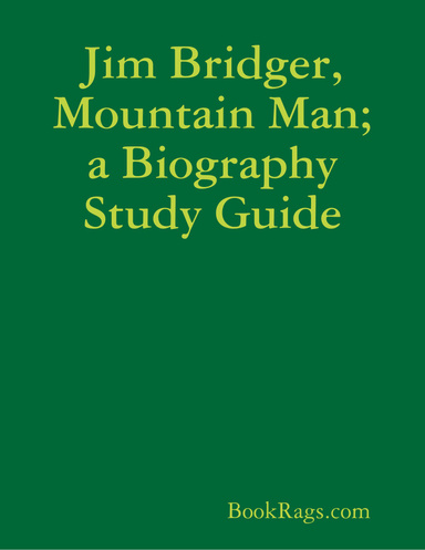Jim Bridger, Mountain Man; a Biography Study Guide